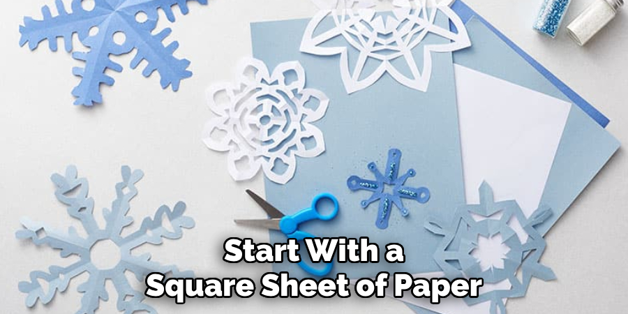 Start With a Square Sheet of Paper