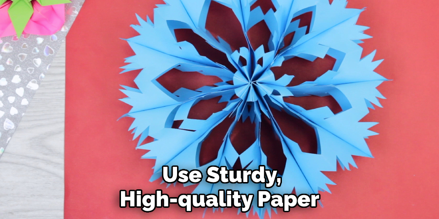  Use Sturdy, High-quality Paper