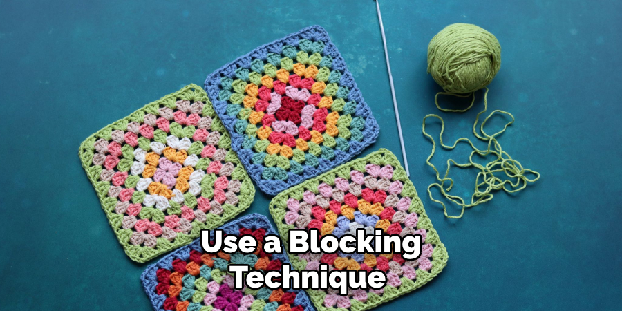 Use a Blocking Technique