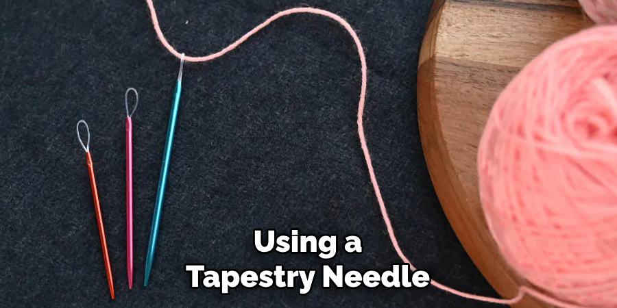 Using a Tapestry Needle