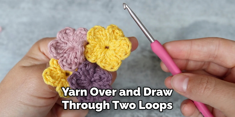 Yarn Over and Draw Through Two Loops