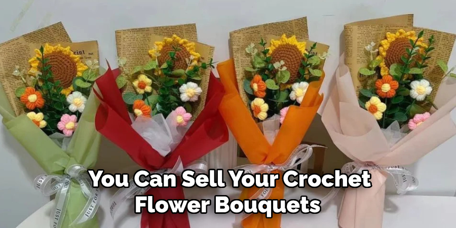  You Can Sell Your Crochet Flower Bouquets