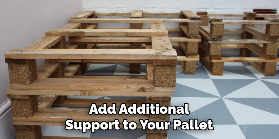 Add Additional Support to Your Pallet