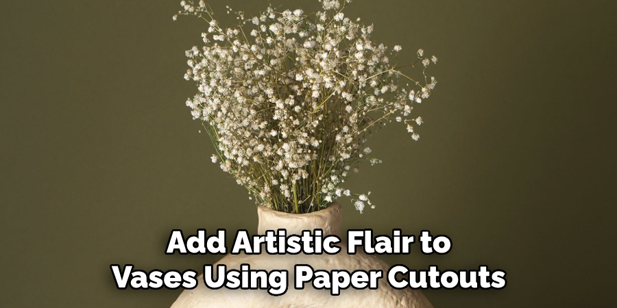 Add Artistic Flair to Vases Using Paper Cutouts