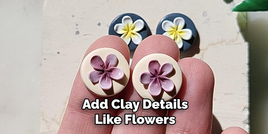 Add Clay Details Like Flowers