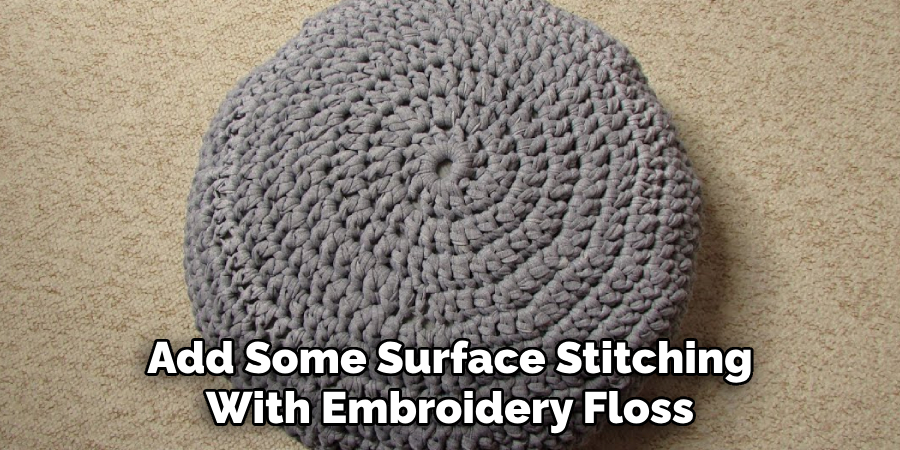 Add Some Surface Stitching With Embroidery Floss