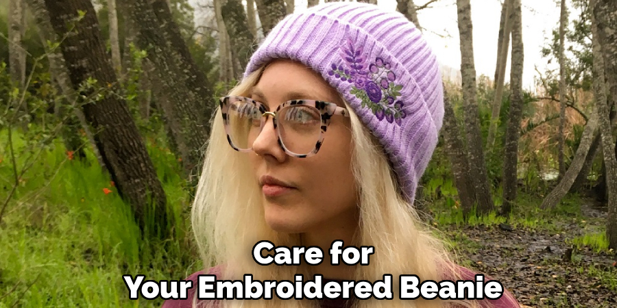 Care for 
Your Embroidered Beanie 