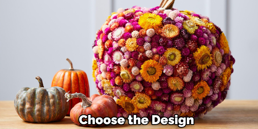 Choose the Design  