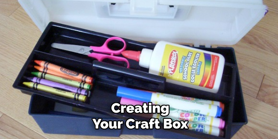 Creating Your Craft Box