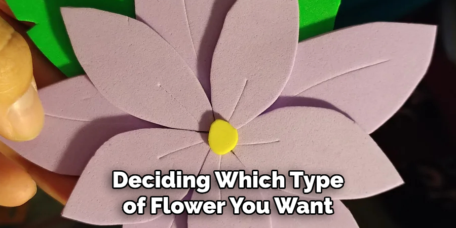 Deciding Which Type of Flower You Want