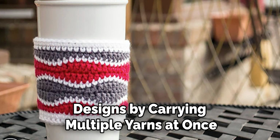 Designs by Carrying
Multiple Yarns at Once
