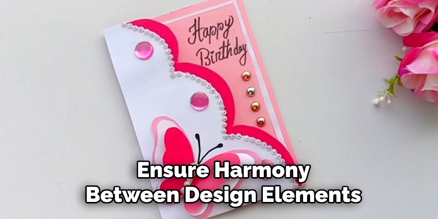 Ensure Harmony Between Design Elements