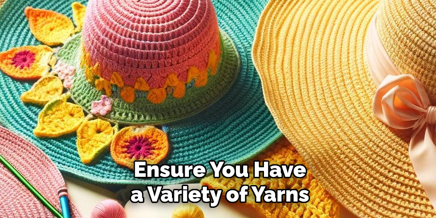 Ensure You Have a Variety of Yarns