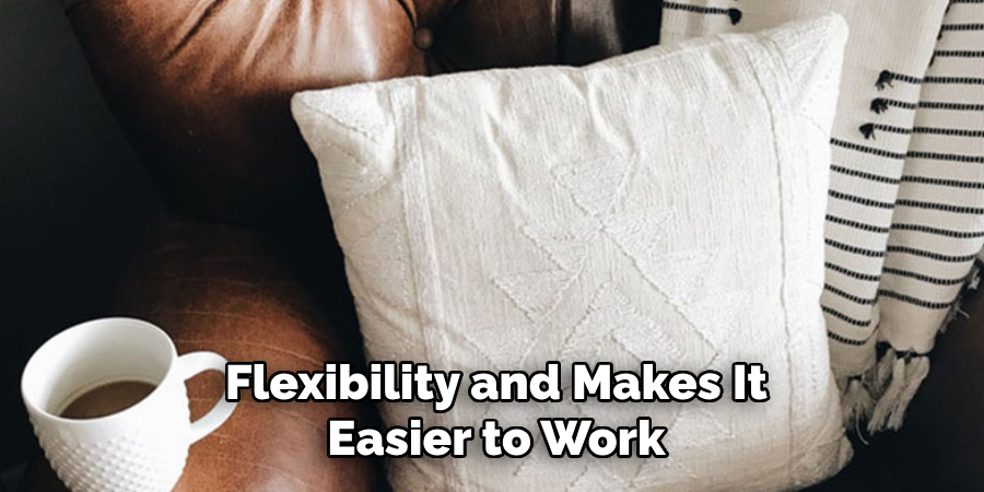 Flexibility and Makes It Easier to Work