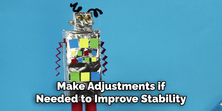 Make Adjustments if Needed to Improve Stability