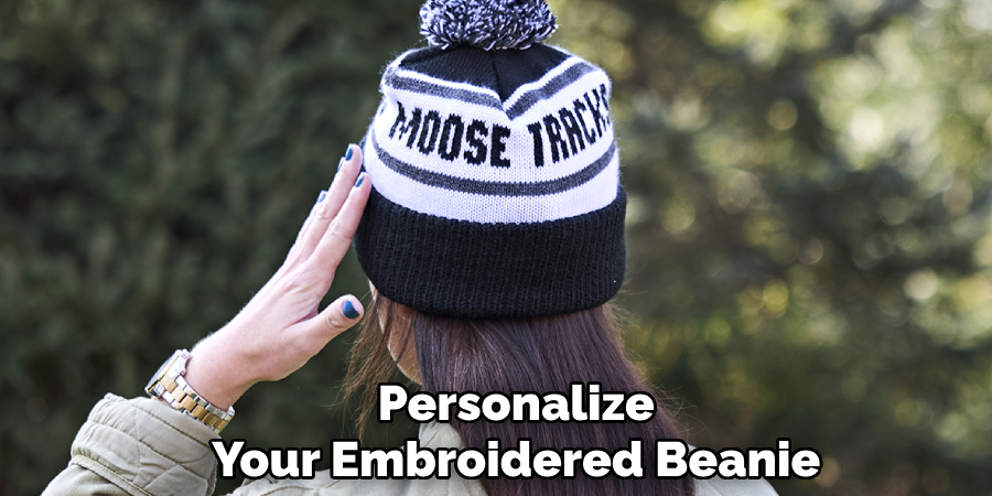 Personalize 
Your Embroidered Beanie 