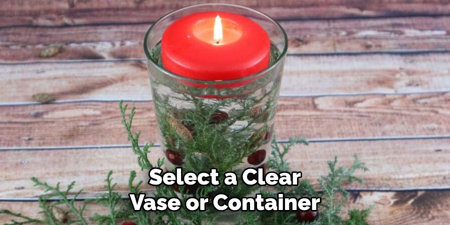 Select a Clear Vase or Container