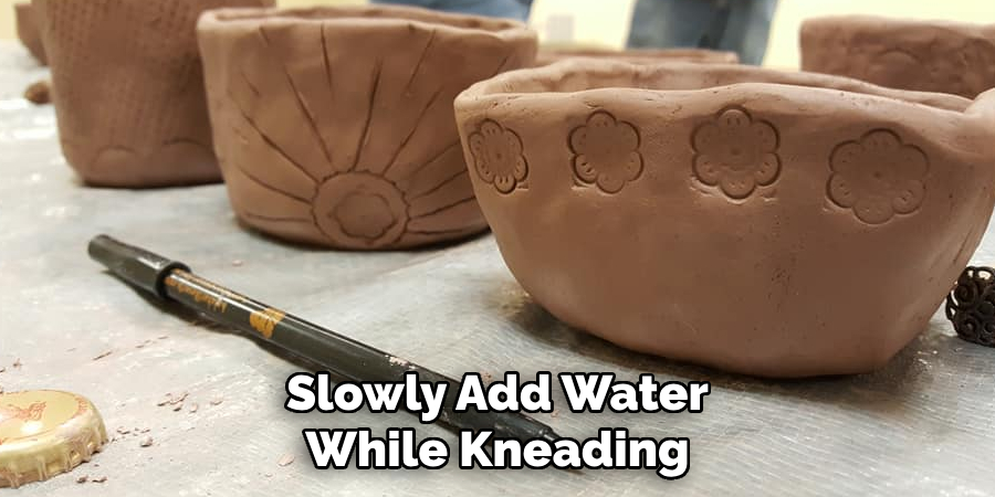 Slowly Add Water While Kneading