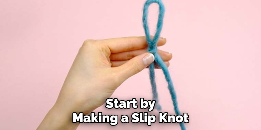 Start by Making a Slip Knot