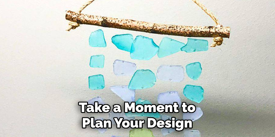 Take a Moment to Plan Your Design