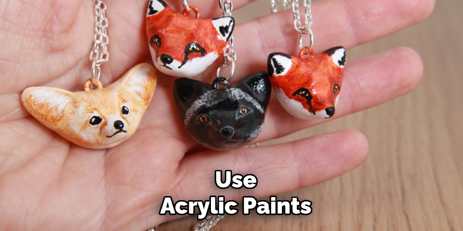 Use Acrylic Paints