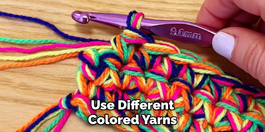 Use Different Colored Yarns