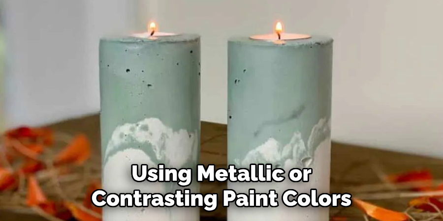 Using Metallic or Contrasting Paint Colors