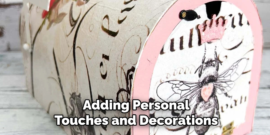Adding Personal
Touches and Decorations