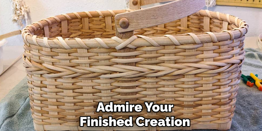 Admire Your
Finished Creation