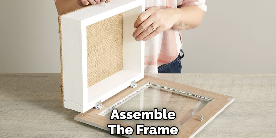 Assemble
The Frame
