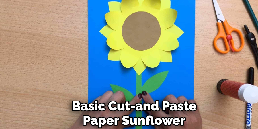 Basic Cut-and Paste
Paper Sunflower