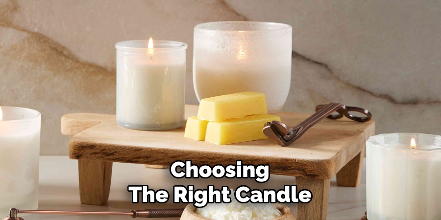 Choosing
The Right Candle