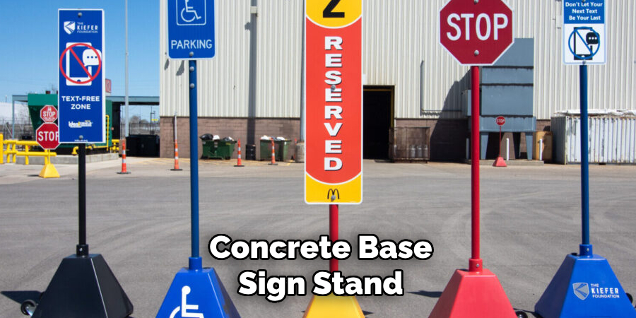 Concrete Base Sign Stand