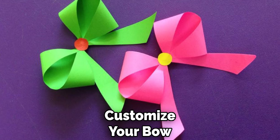 Customize
Your Bow