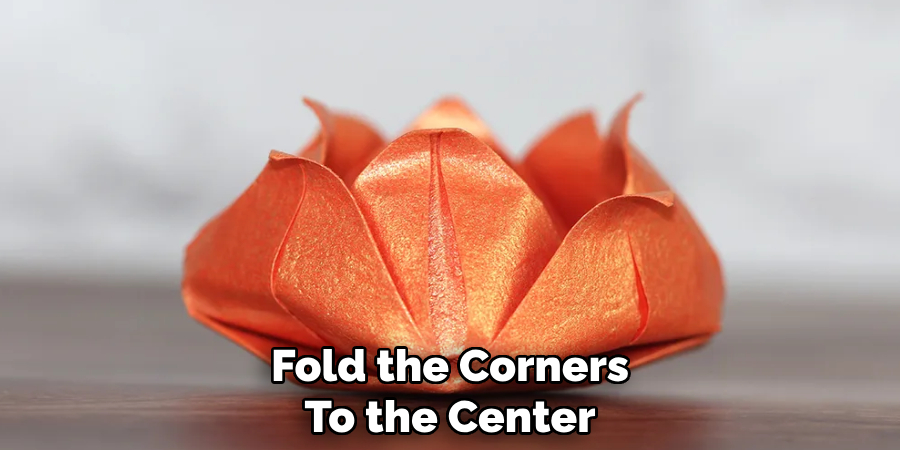 Fold the Corners
To the Center