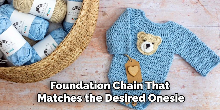 Foundation Chain That
Matches the Desired Onesie