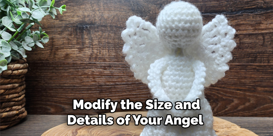 Modify the Size and
Details of Your Angel
