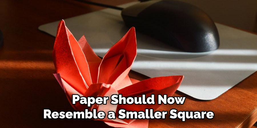 Paper Should Now
Resemble a Smaller Square