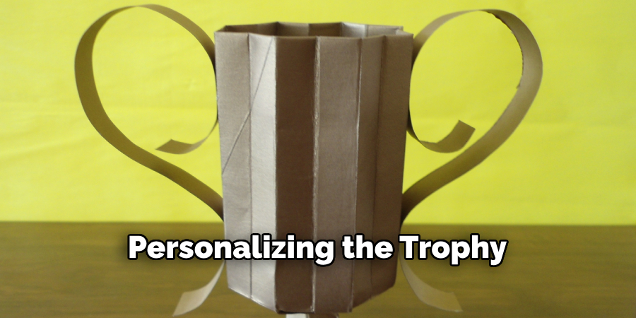Personalizing the Trophy
