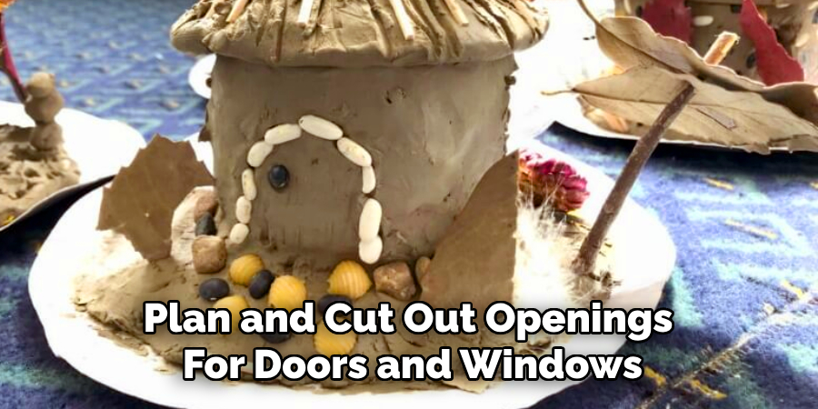 Plan and Cut Out Openings
For Doors and Windows