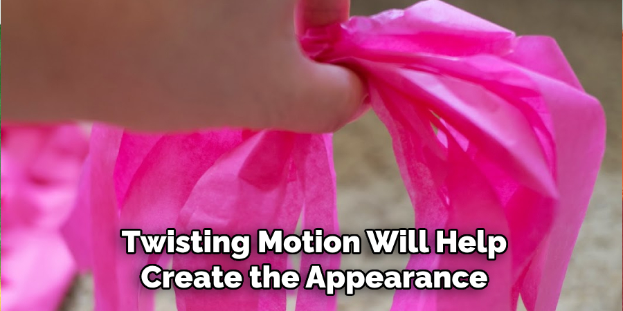Twisting Motion Will Help
Create the Appearance