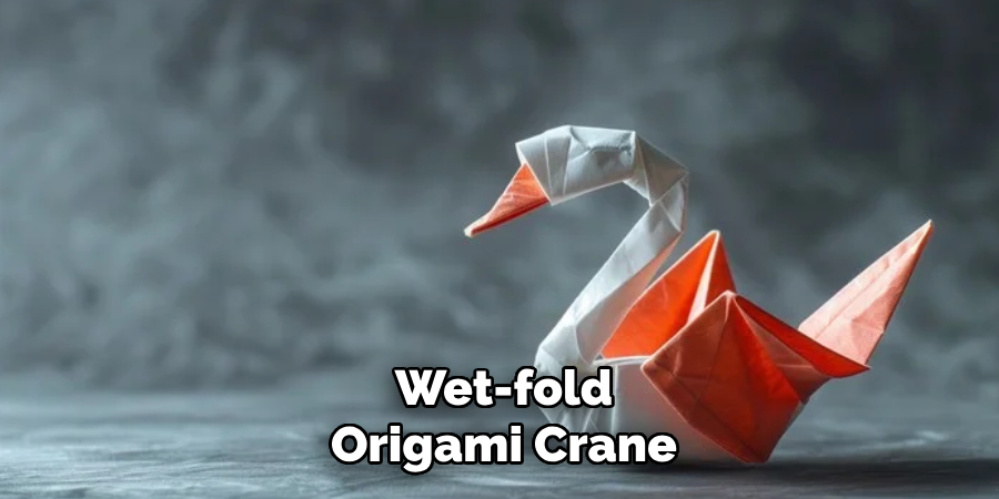 Wet-fold
Origami Crane