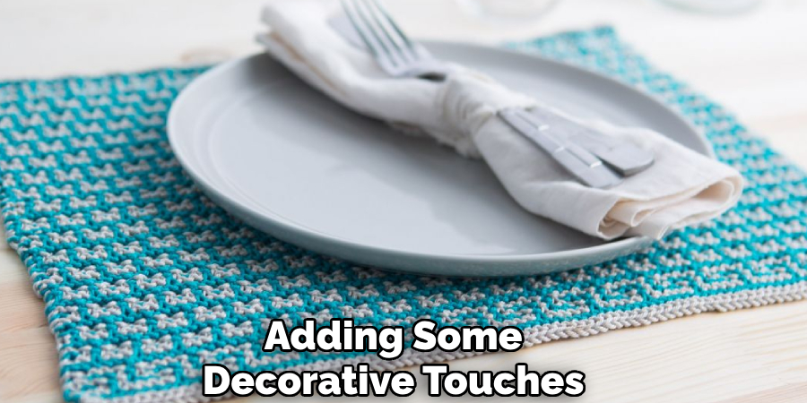 Adding Some
Decorative Touches