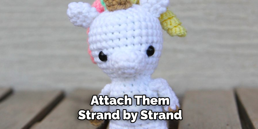 Attach Them
Strand by Strand