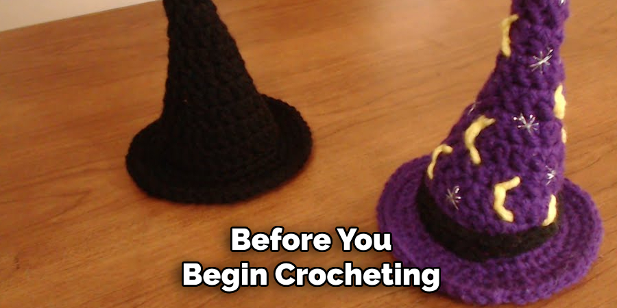 Before You
Begin Crocheting