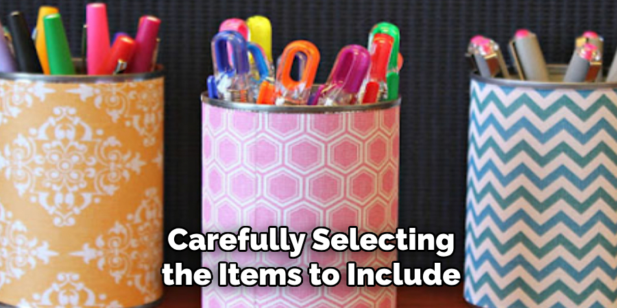 Carefully Selecting the Items to Include