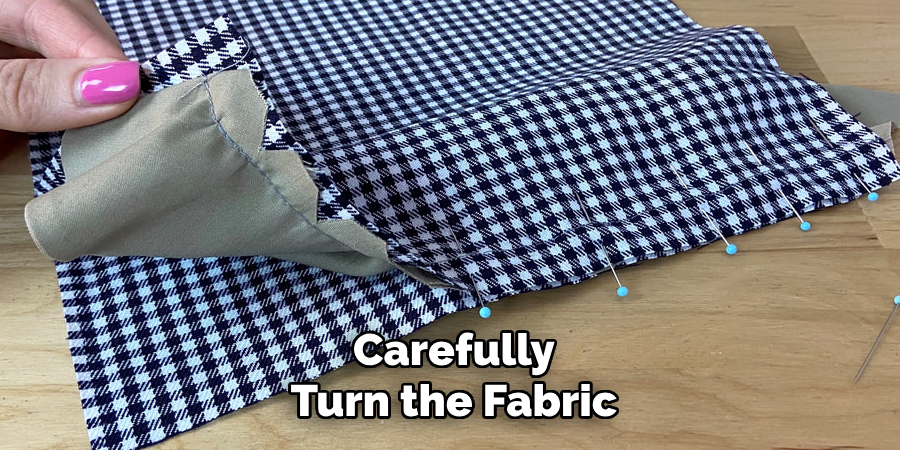 Carefully
Turn the Fabric
