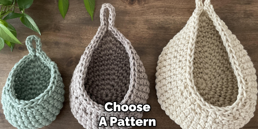 Choose
A Pattern