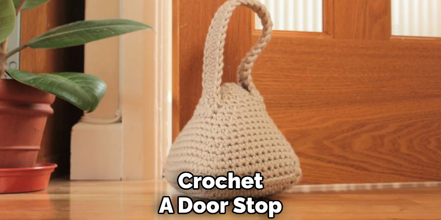 Crochet
A Door Stop