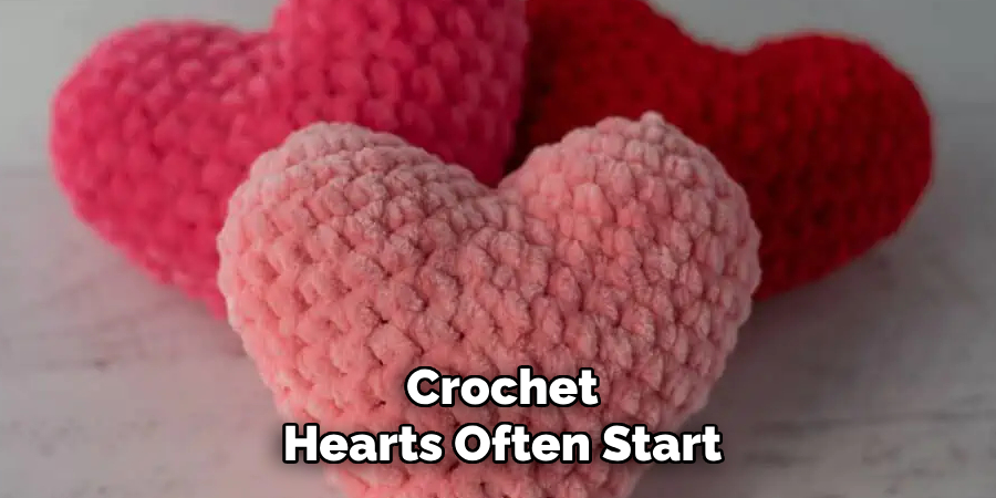 Crochet
Hearts Often Start